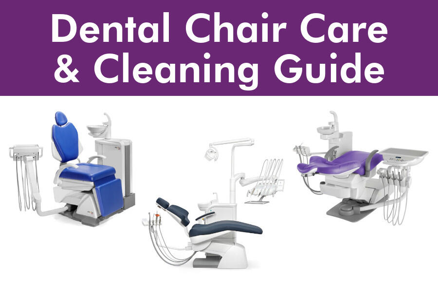 Dental Chair Care & Cleaning Guide